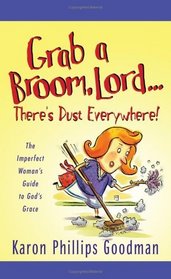 Photo of Grab a Broom. Lord... There's Dust Everywhere