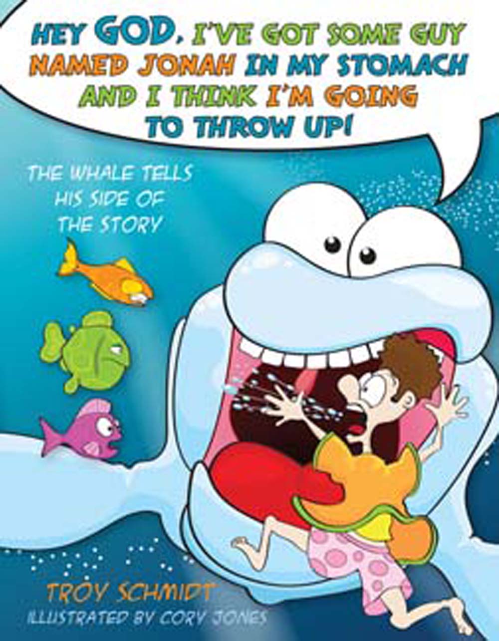 Hey God, I’ve Got Some Guy Named Jonah in my Stomach and I Think I’m Going to Throw Up! Book Review + Giveaway